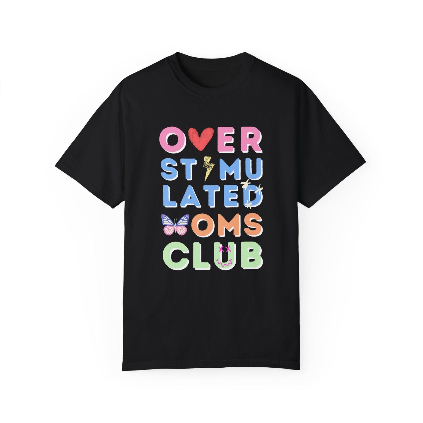 Overstimulated Moms Club Tee