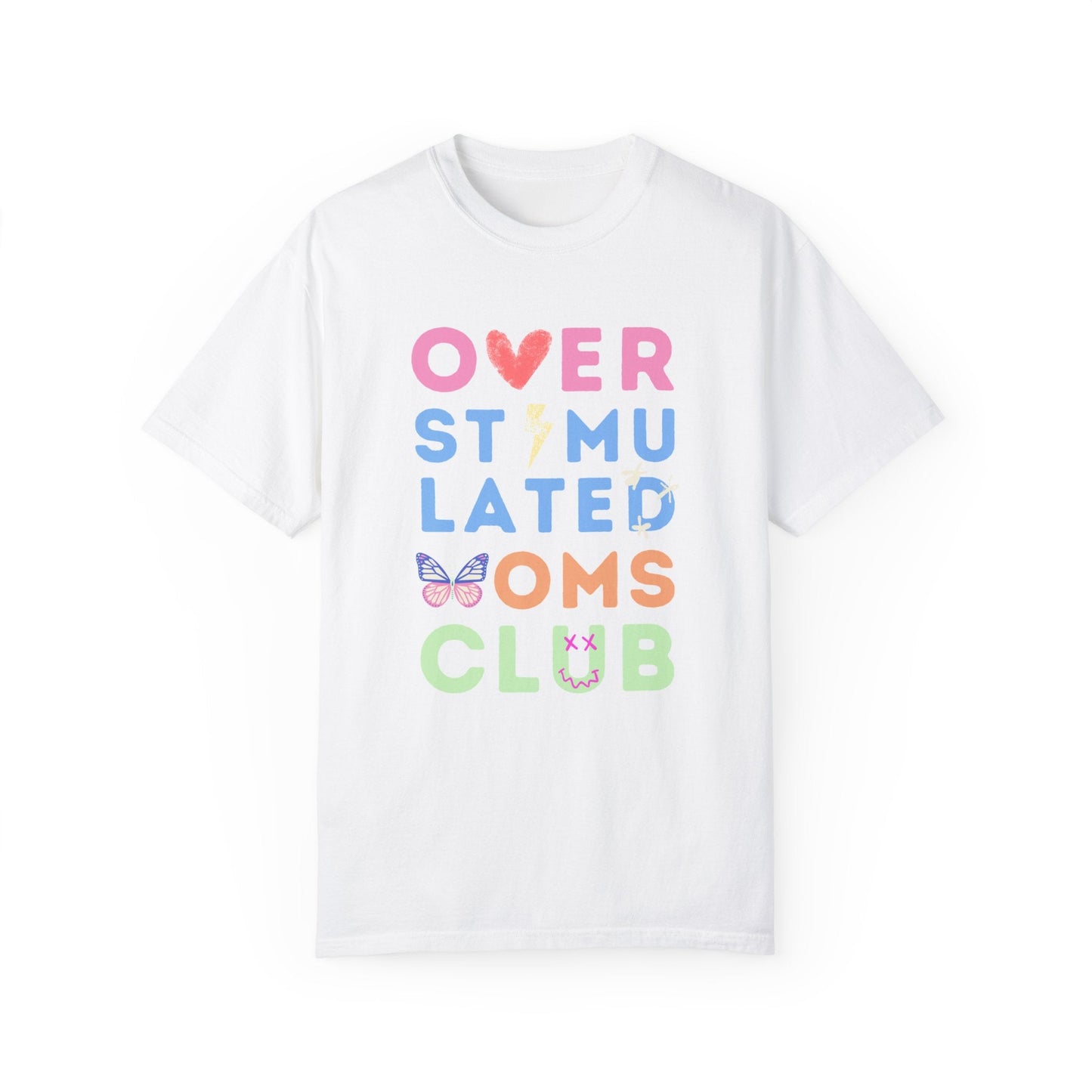 Overstimulated Moms Club Tee