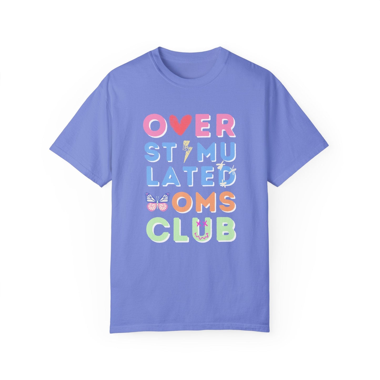 Overstimulated Moms Club Tee