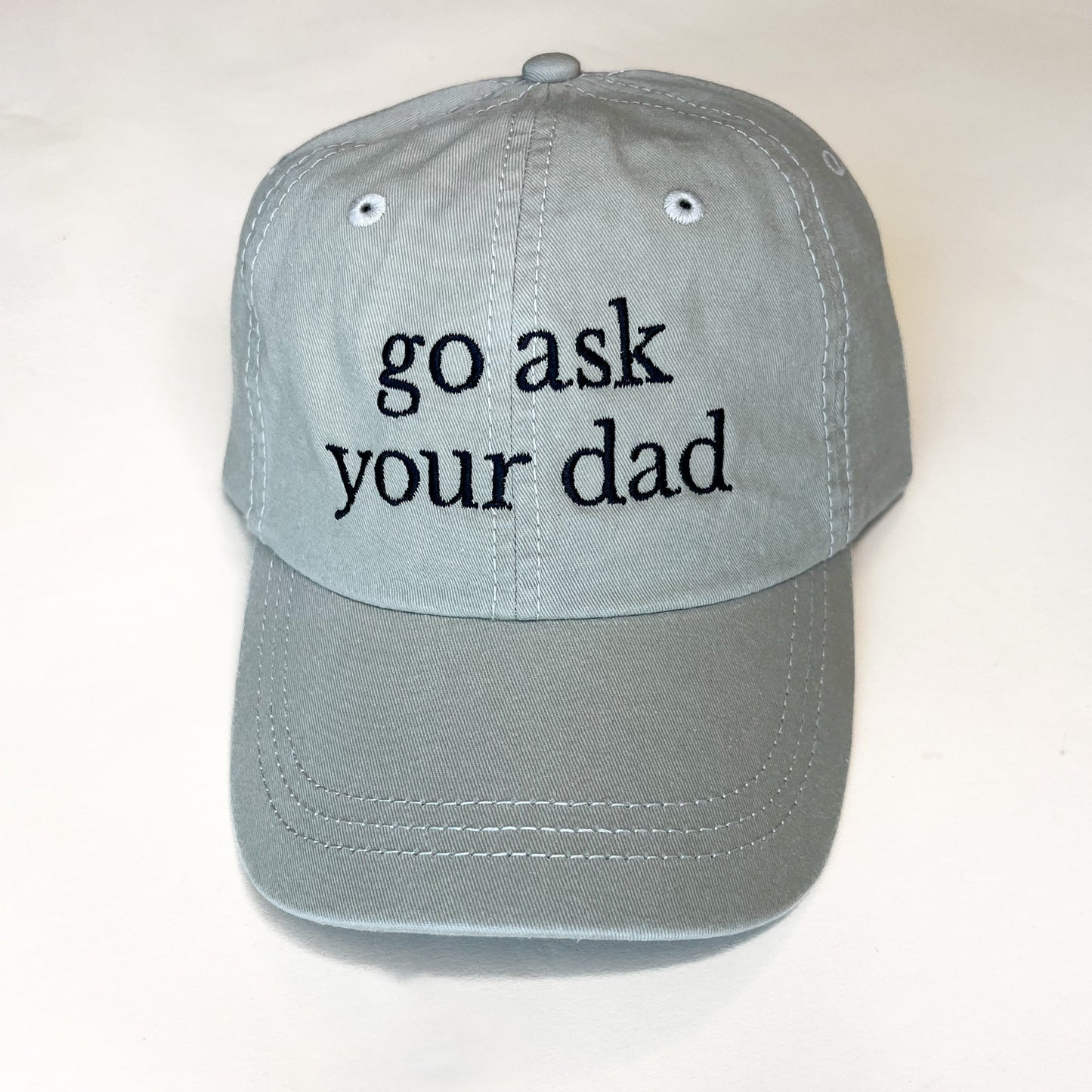 Go Ask Your Dad Embroidered Baseball Cap