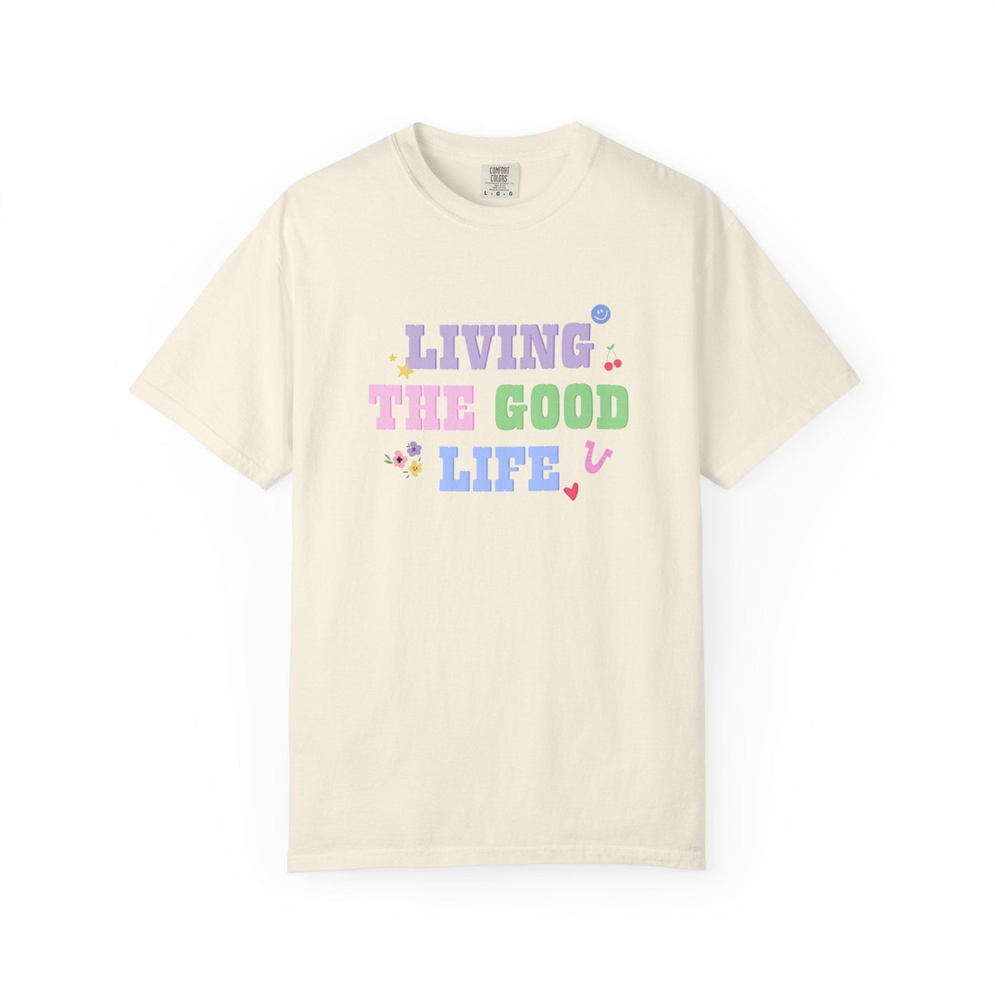 Living The Good Life Tee