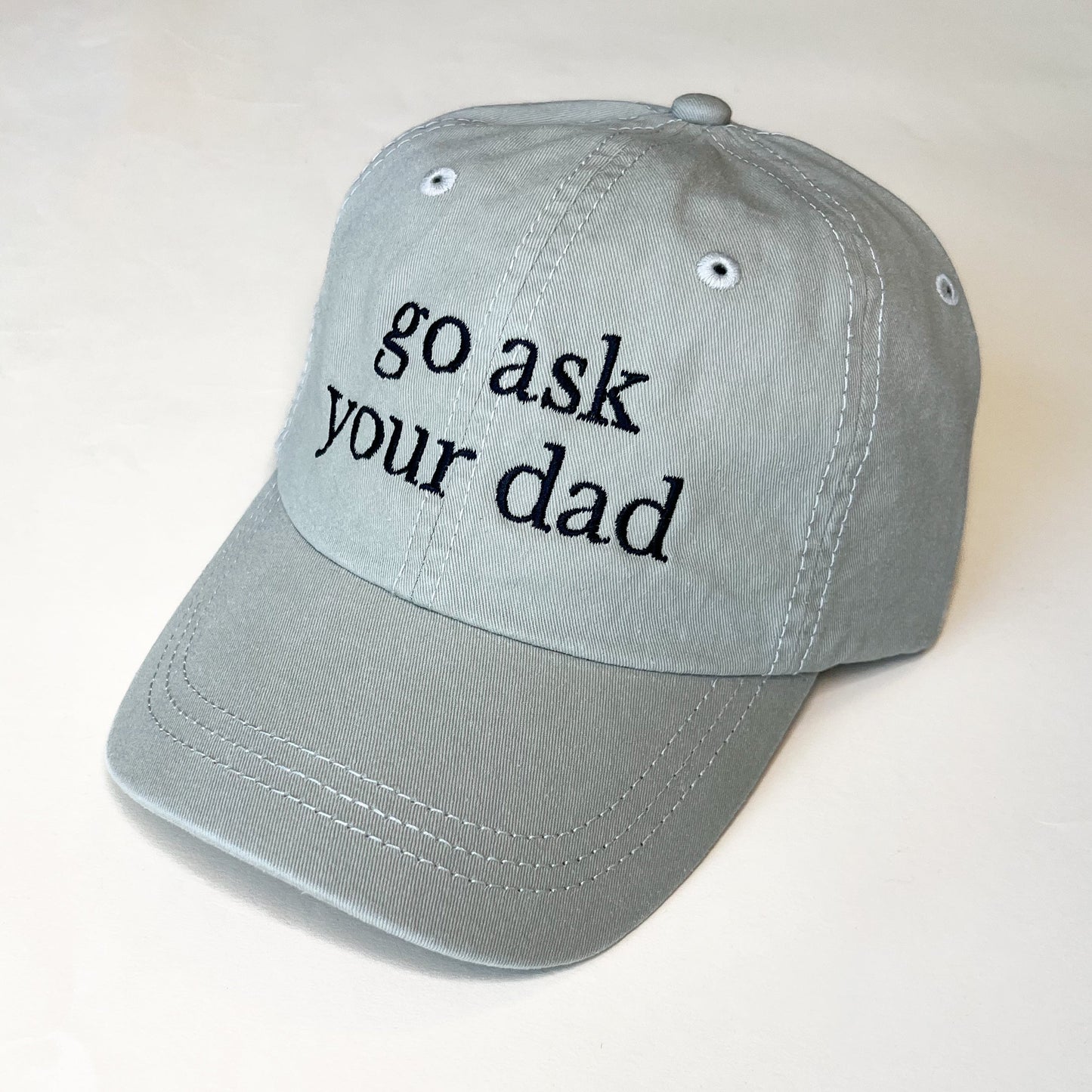 Go Ask Your Dad Embroidered Baseball Cap