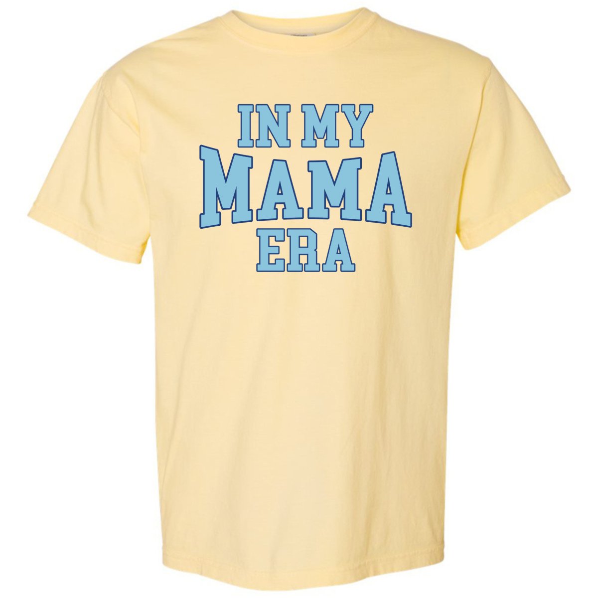 In My Mama Era T-Shirt