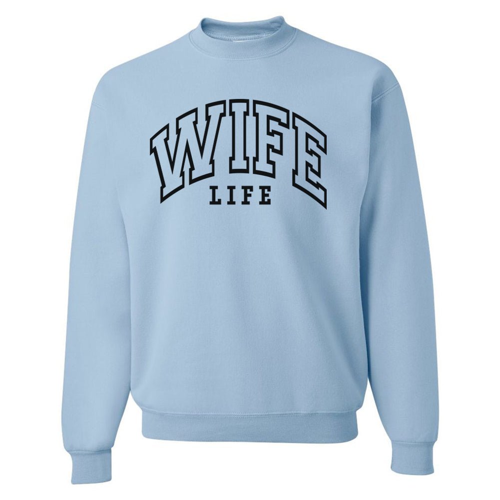 Wife Life Crewneck Sweatshirt