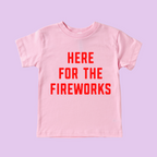 Here for the Fireworks