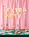 Extra Dirty Banner - gold foil banner