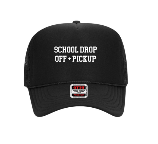 School Pickup + Drop Off Trucker Hat