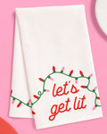 Let's Get Lit Tea Towel - cotton tea towel